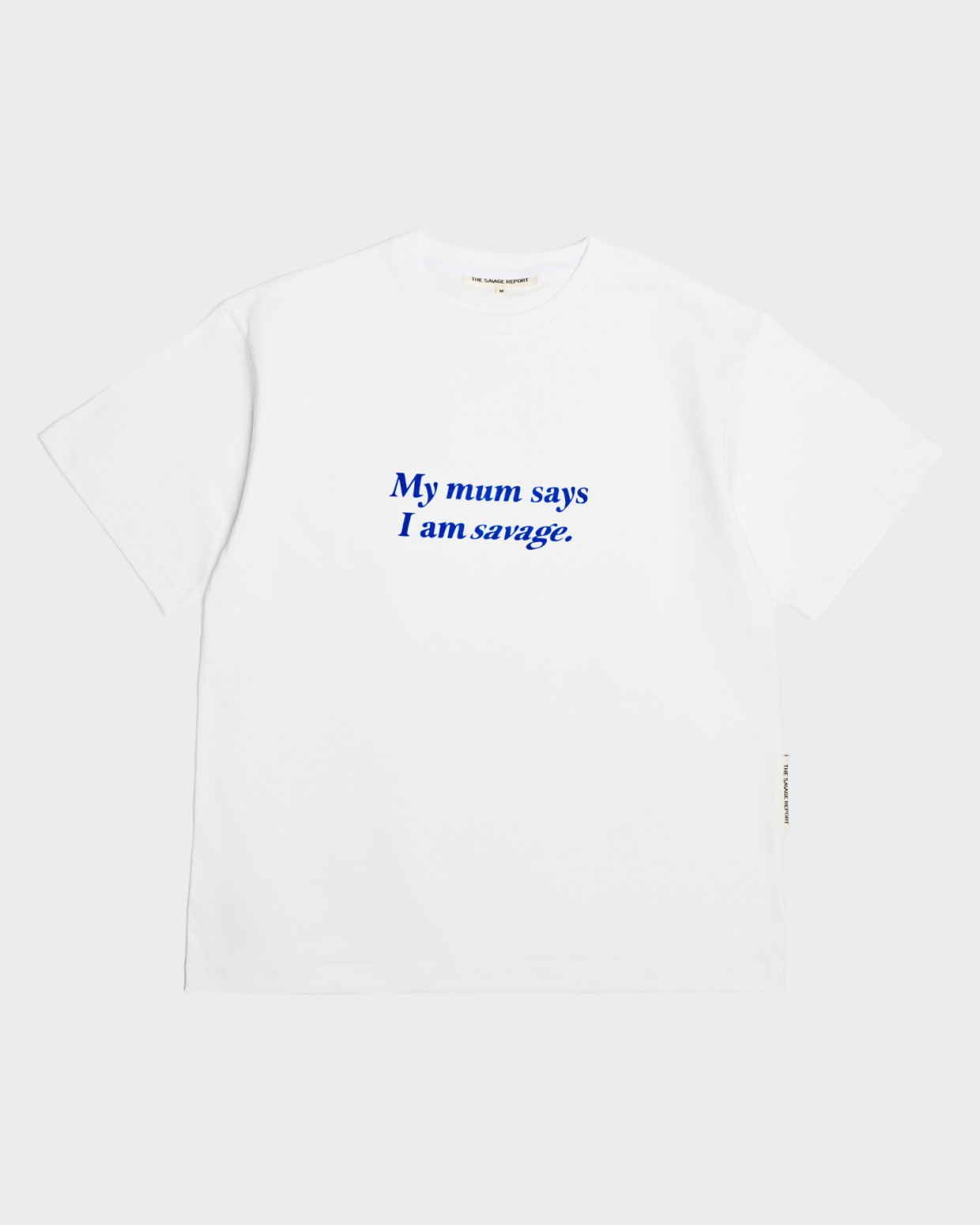 The Savage Report Mum's T-Shirt