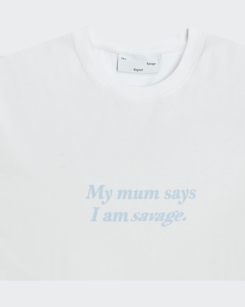 The Savage Report My Mom T-Shirt